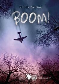 Ebook Boom! di Nicola Pastina edito da Lettere Animate Editore