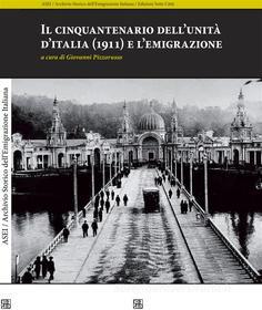 Ebook Il cinquantenario dell’unità d’italia (1911) e l’emigrazione di Giovanni Pizzorusso edito da Sette Città