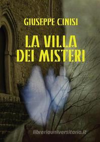 Ebook La villa dei misteri di Giuseppe Cinisi edito da Youcanprint