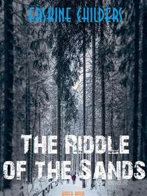 Ebook The Riddle of the Sands di Erskine Childers, Bauer Books edito da Bauer Books