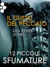 Ebook Il gusto del peccato di Lisa Renee Jones edito da HarperCollins Italia