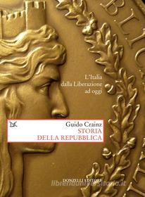 Ebook Storia della Repubblica di Guido Crainz edito da Donzelli Editore