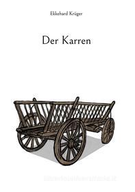 Ebook Der Karren di Ekkehard Krüger edito da Books on Demand