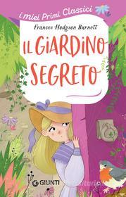 Ebook Il giardino segreto di Hodgson Burnett Frances edito da Giunti