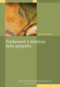 Ebook Fondamenti e didattica della geografia di Valerio Di Donna edito da Liguori Editore