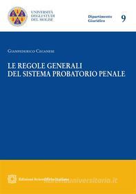 Ebook Le regole generali del sistema probatorio penale di Gianfederico Cecanese edito da Edizioni Scientifiche Italiane - ESI