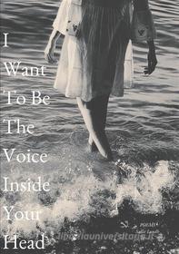 Ebook I Want To Be The Voice Inside Your Head di Sallie Lundh edito da Books on Demand