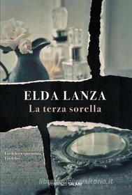 Ebook La terza sorella di Elda Lanza edito da Salani Editore