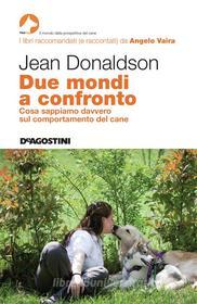 Ebook Due mondi a confronto di Jean Donaldson edito da De Agostini