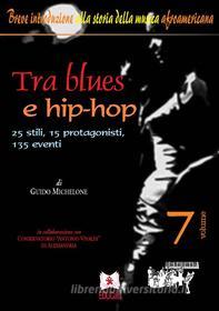 Ebook Tra blues e hip-hop di Guido Michelone edito da EDUCatt Università Cattolica
