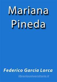 Ebook Mariana Pineda di Federico García Lorca edito da Federico García Lorca