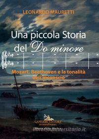 Ebook Una piccola Storia del Do minore di Leonardo Mauretti edito da Gangemi Editore