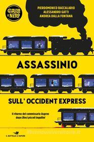Ebook Assassinio sull'Occident Express di Gatti Alessandro, Baccalario Pierdomenico, Dalla Fontana Andrea edito da Piemme