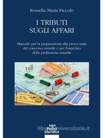Ebook I tributi sugli affari di Rossella Maria Piccolo edito da Pacini Editore