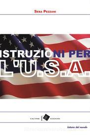 Ebook Istruzioni per l'USA di Seba Pezzani edito da Oltre Edizioni