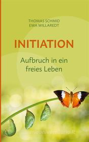 Ebook Initiation di Thomas Schmid, Ewa Willaredt edito da Books on Demand