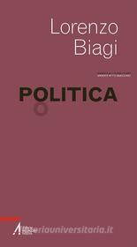 Ebook Politica di Lorenzo Biagi edito da Edizioni Messaggero Padova