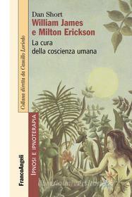 Ebook William James e Milton Erickson di Dan Short edito da Franco Angeli Edizioni