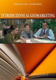 Ebook Introduzione al GeoMarketing di Mauro Preda, Josef Galante edito da EDUCatt Università Cattolica