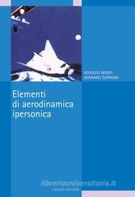 Ebook Elementi di aerodinamica ipersonica di Rodolfo Monti, Gennaro Zuppardi edito da Liguori Editore