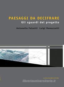 Ebook Paesaggi da decifrare di Antonella Falzetti, Luigi Ramazzotti edito da Gangemi Editore