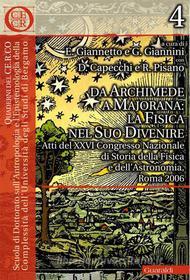 Ebook Da Archimede a Majorana: la fisica nel suo divenire di Autori Vari edito da Guaraldi
