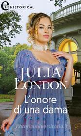 Ebook L onore di una dama (eLit) di Julia London edito da HarperCollins