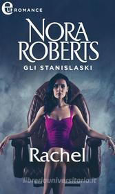 Ebook Gli Stanislaski: Rachel (eLit) di Nora Roberts edito da HarperCollins Italia