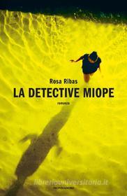 Ebook La detective miope di Ribas Rosa edito da Mondadori