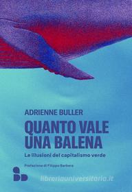 Ebook Quanto vale una balena di Buller Adrienne edito da ADD Editore