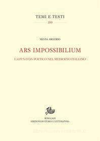 Ebook Ars impossibilium di Silvia Argurio edito da Edizioni di Storia e Letteratura