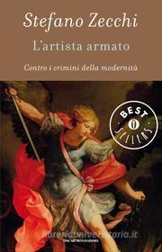 Ebook L'artista armato di Zecchi Stefano edito da Mondadori