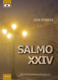 Ebook Salmo XXIV di Lucia Serracca edito da Le Mezzelane Casa Editrice