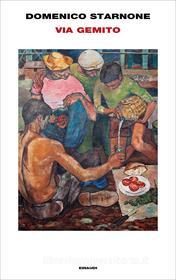 Ebook Via Gemito di Starnone Domenico edito da Einaudi