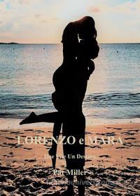 Ebook Lorenzo e Mara di Pat Miller edito da Angelo Mulattieri