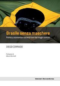 Ebook Brasile senza maschere di Diego Corrado edito da Egea