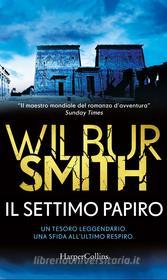 Ebook Il settimo papiro di Wilbur Smith edito da HaperCollins Italia