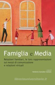 Ebook Famiglia e Media di Noberto González Gaitano edito da EDUSC