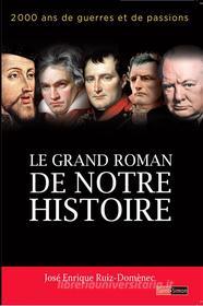 Ebook Le grand roman de notre histoire di José Enrique Ruiz-Domènec edito da Saint-Simon