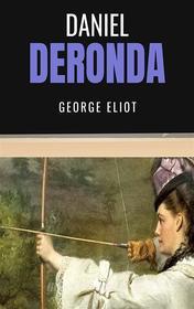 Ebook Daniel Deronda di George Eliot edito da GIANLUCA