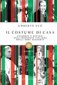 Ebook Il costume di casa di Eco Umberto edito da Bompiani