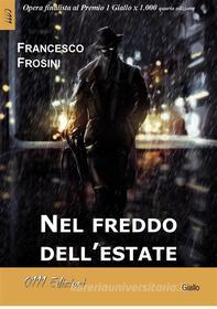 Ebook Nel freddo dell'estate di Francesco Frosini edito da 0111 Edizioni