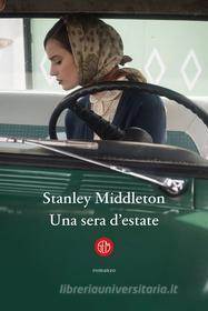 Ebook Una sera d'estate di Stanley Middleton edito da SEM