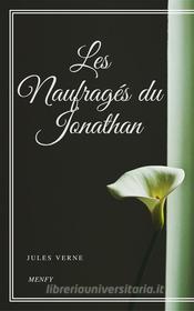 Libro Ebook Les Naufragés du Jonathan di Jules Verne, Jules VERNE di Gérald Gallas