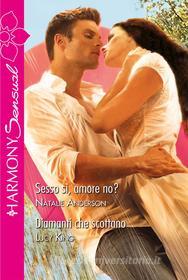 Ebook Sesso si', amore no? di Natalie Anderson edito da HarperCollins Italia