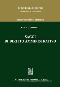 Ebook Saggi di diritto amministrativo di Luigi Garofalo edito da Giappichelli Editore