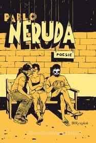 Ebook Poesie di Neruda Pablo edito da BUR