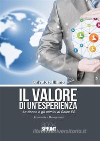 Ebook Il valore di un&apos;esperienza di Salvatore Illiano edito da Booksprint