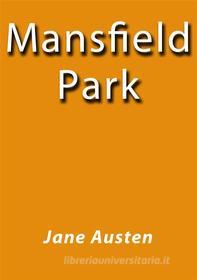 Ebook Mansfield Park di Jane Austen edito da Jane Austen