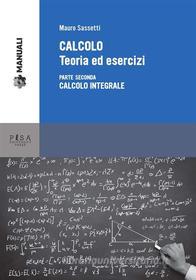 Ebook CALCOLO. Teoria e esercizi di Mauro Sassetti edito da Pisa University Press Srl